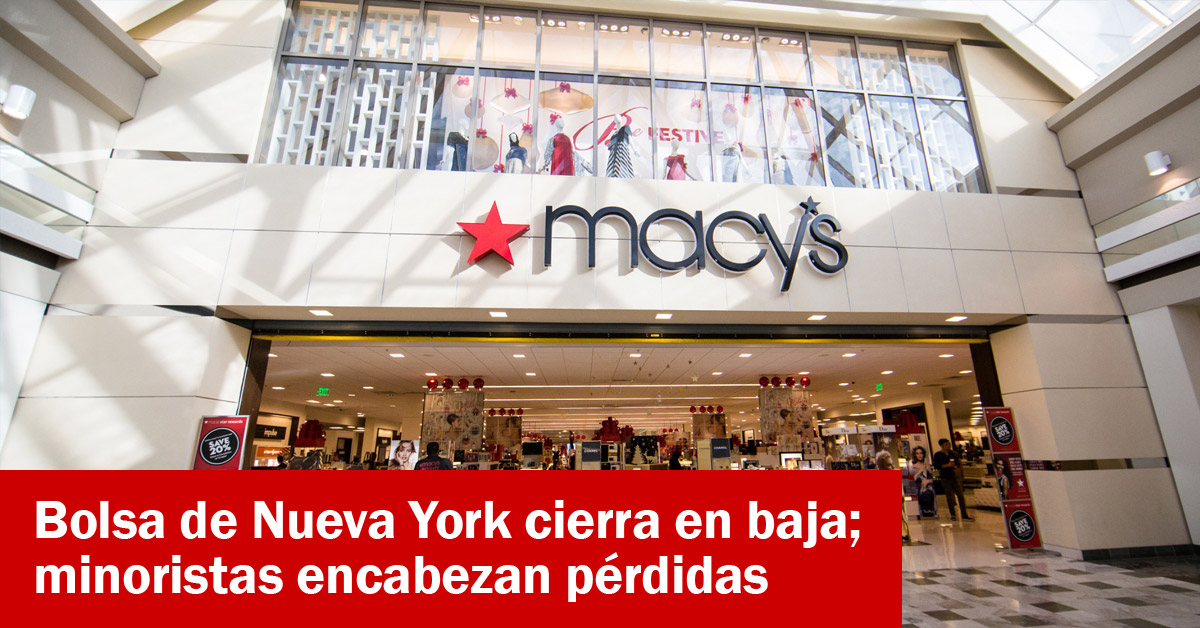 Bolsa de Nueva York cierra en baja; minoristas encabezan pérdidas