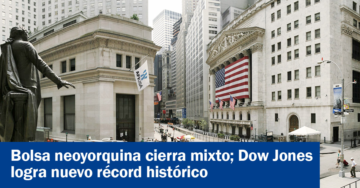 Wall Street cierra mixto; Dow Jones logra nuevo récord histórico 