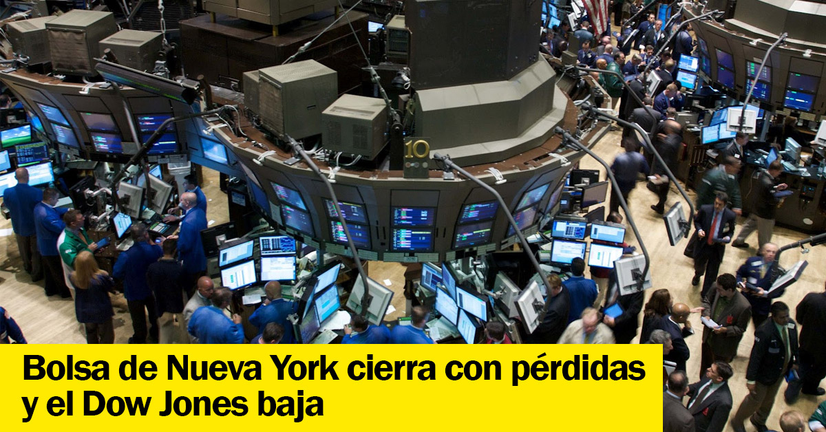 Bolsa de Nueva York cierra con pérdidas y el Dow Jones baja