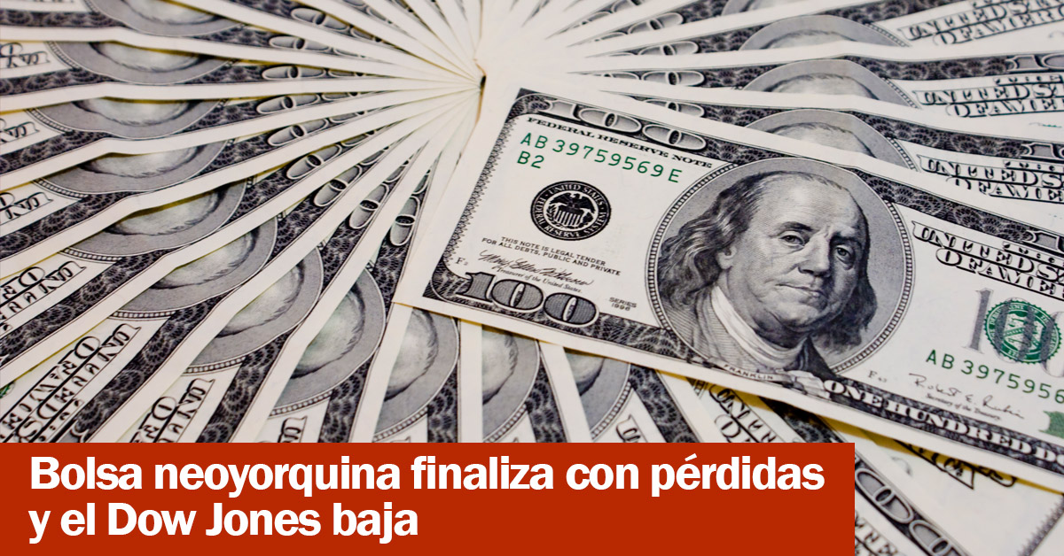 Bolsa neoyorquina finaliza con pérdidas y el Dow Jones baja
