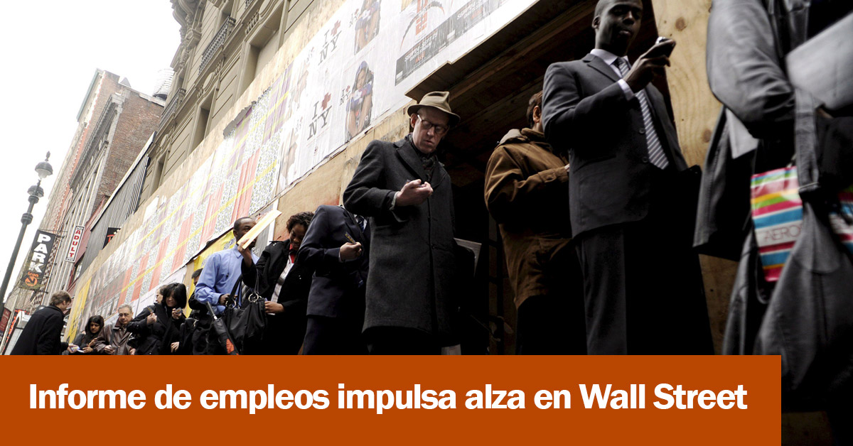 Informe de empleos impulsa alza en Wall Street