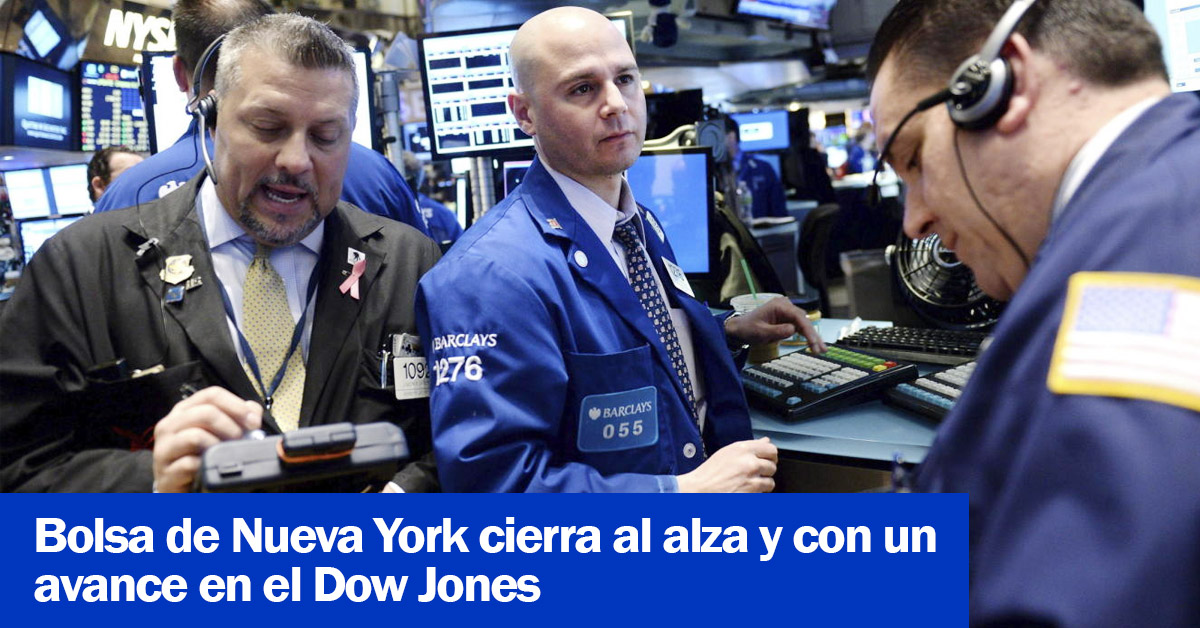 Bolsa de Nueva York cierra al alza y con un avance en el Dow Jones