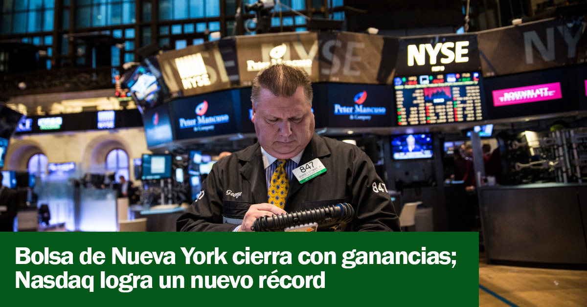 Bolsa de Nueva York cierra con ganancias; Nasdaq logra un nuevo récord