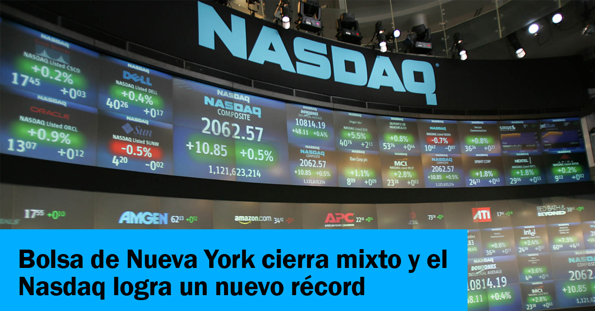 Bolsa de Nueva York cierra mixto y el Nasdaq logra un nuevo récord