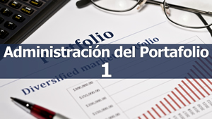 Administración del Portafolio 1