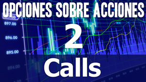 Opciones Sobre Acciones - Calls