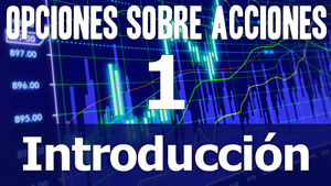 Opciones Sobre Acciones - Introducción