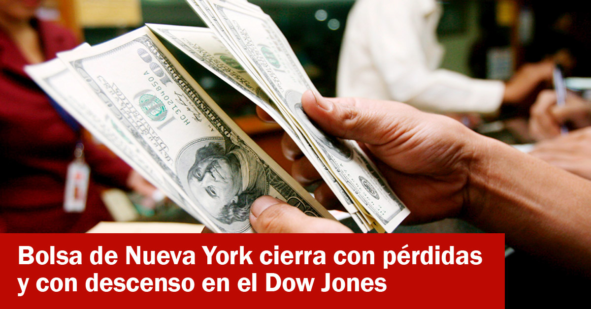 Bolsa de Nueva York cierra con pérdidas y con descenso en el Dow Jones