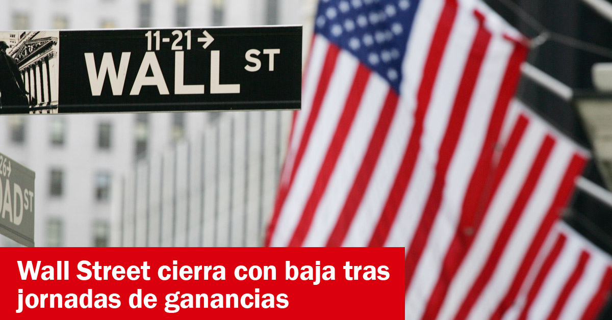 Wall Street cierra con baja tras jornadas de ganancias