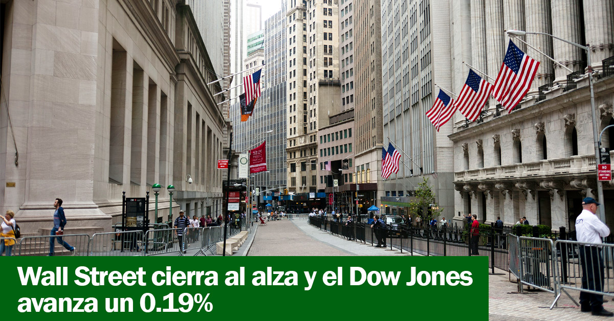 Wall Street cierra al alza y el Dow Jones avanza un 0.19%