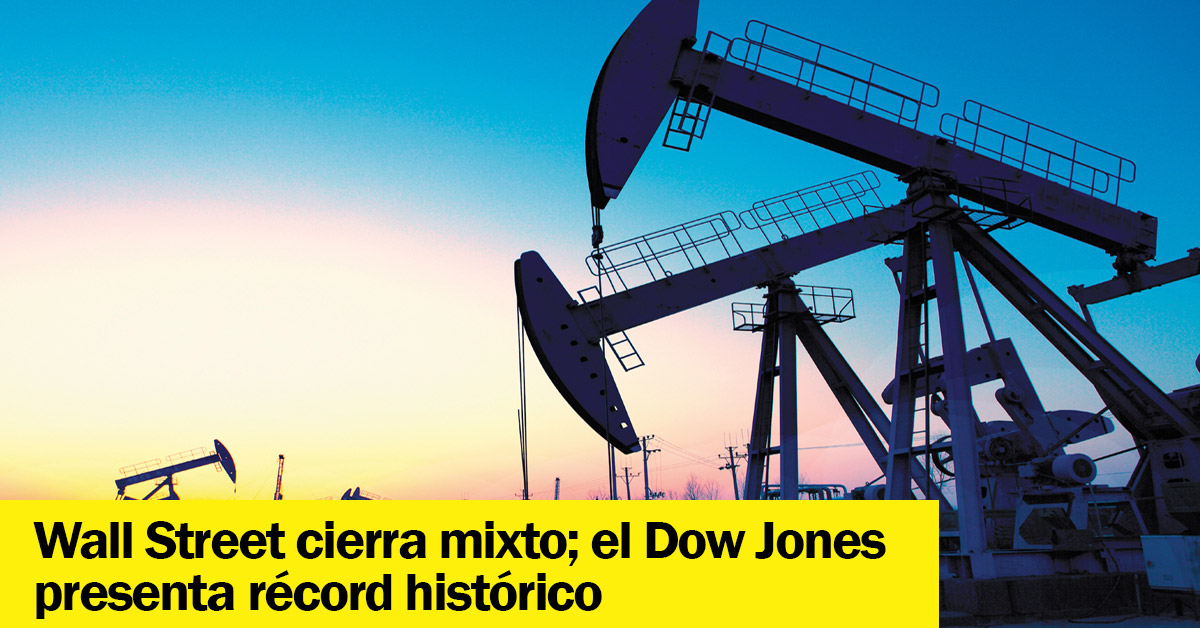 Wall Street cierra mixto; el Dow Jones presenta récord histórico