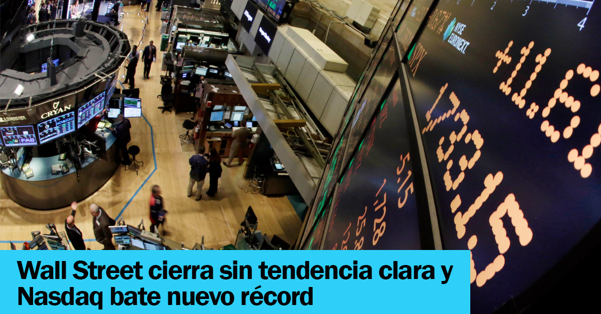 Wall Street cierra sin tendencia clara y Nasdaq bate nuevo récord