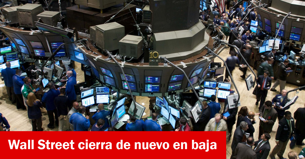 Wall Street cierra de nuevo en baja